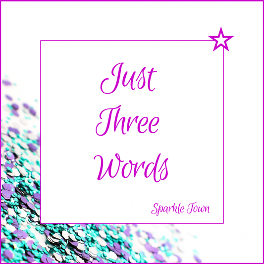 Just Three Words